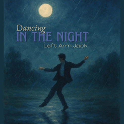 Left Arm Jack : Dancing in the Night